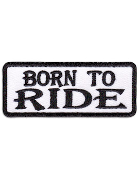 Aufnäher Born To Ride